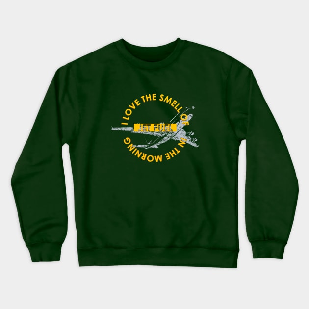 The smell of jet fuel in the morning Crewneck Sweatshirt by AeroGeek